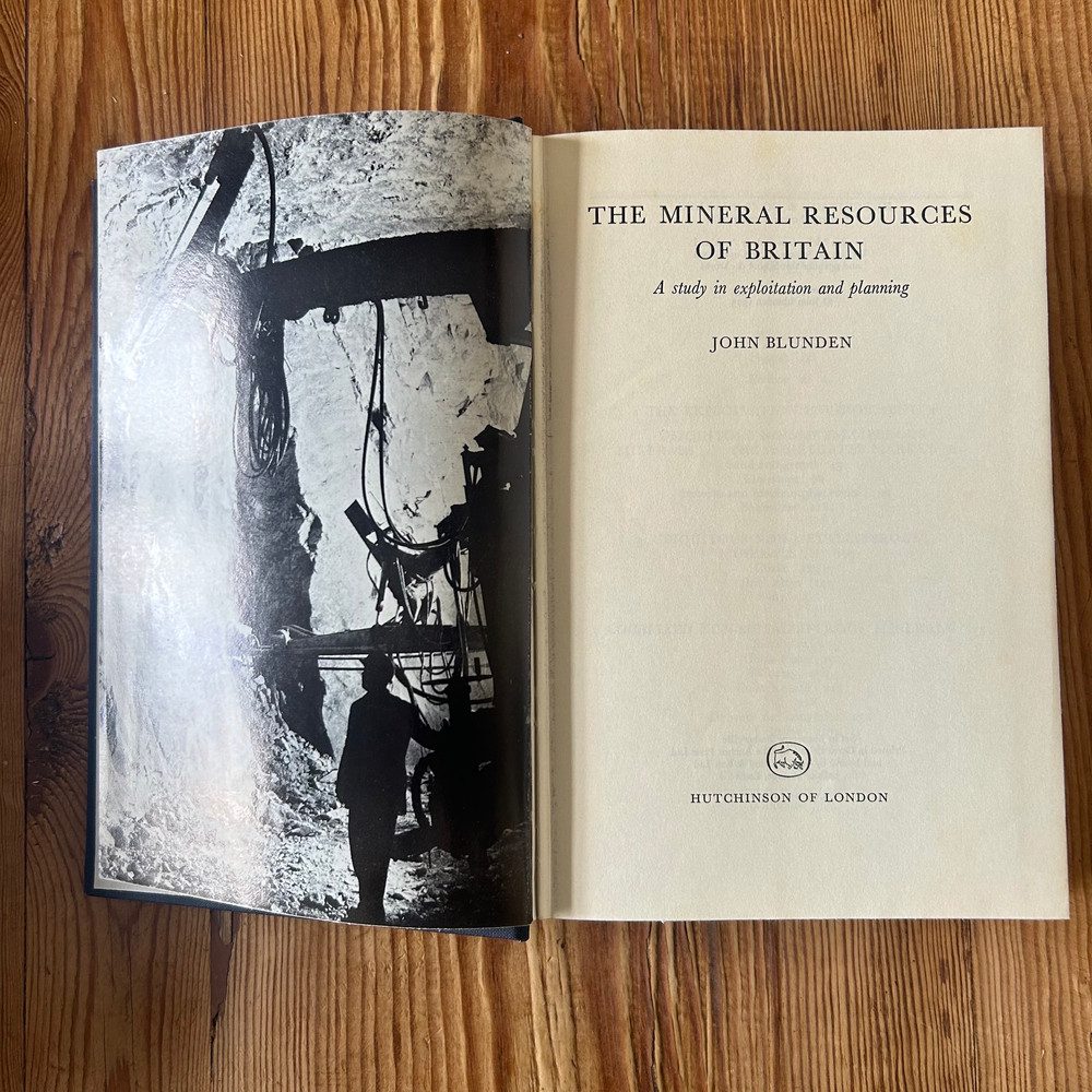 The Mineral Resources of Britain: by John Blunden c1975 1st Edition - Image 3