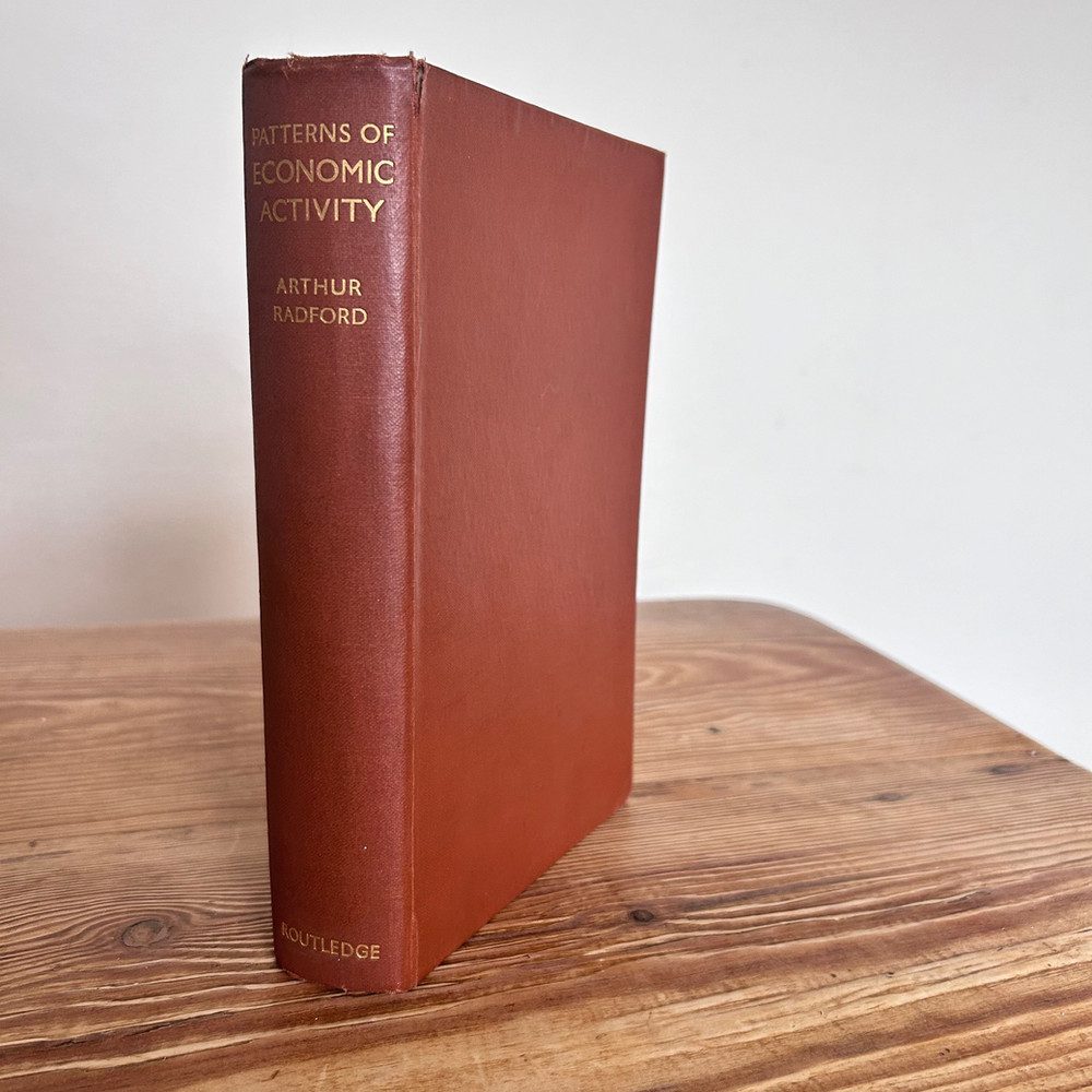 Patterns of Economic Activity by Arthur Radford c1936