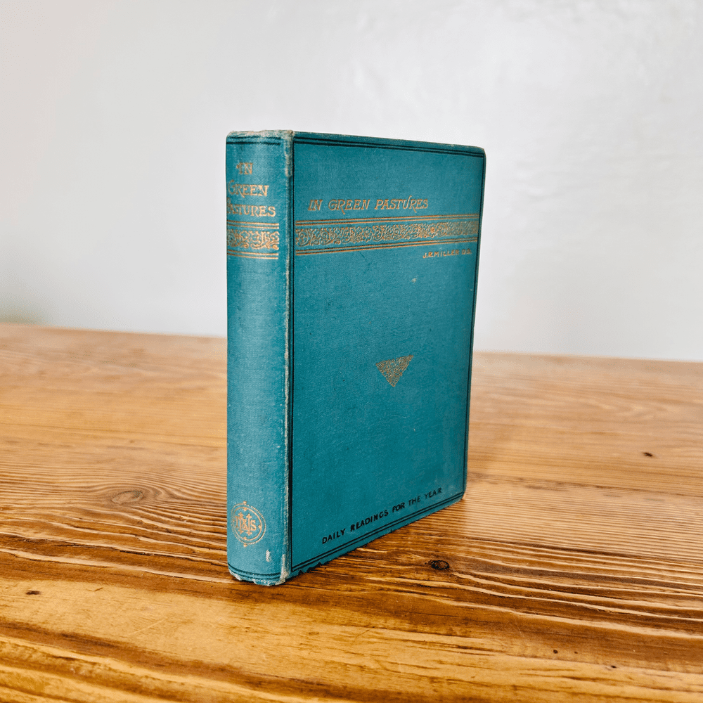 In Green Pastures By J R Miller c1906 Daily Devotional Christian