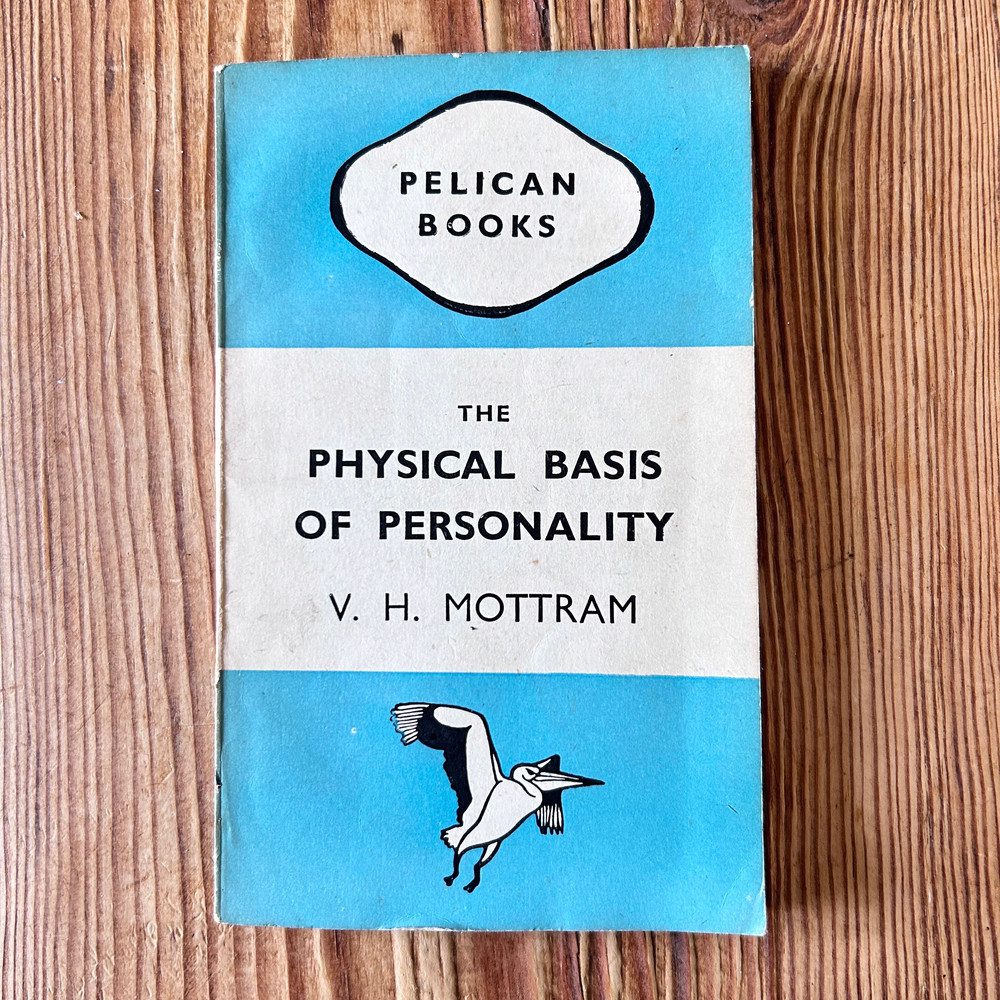 The Physical Basis of Personality by V.H. Mottram c1946 Pelican / Penguin - Image 2