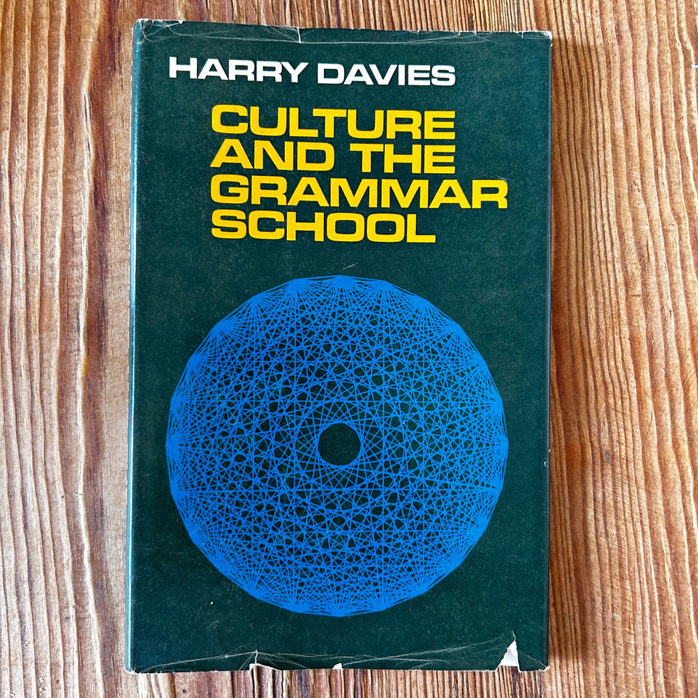 Culture and the Grammar School by Harry Davies c1965 First Edition Signed - Image 3
