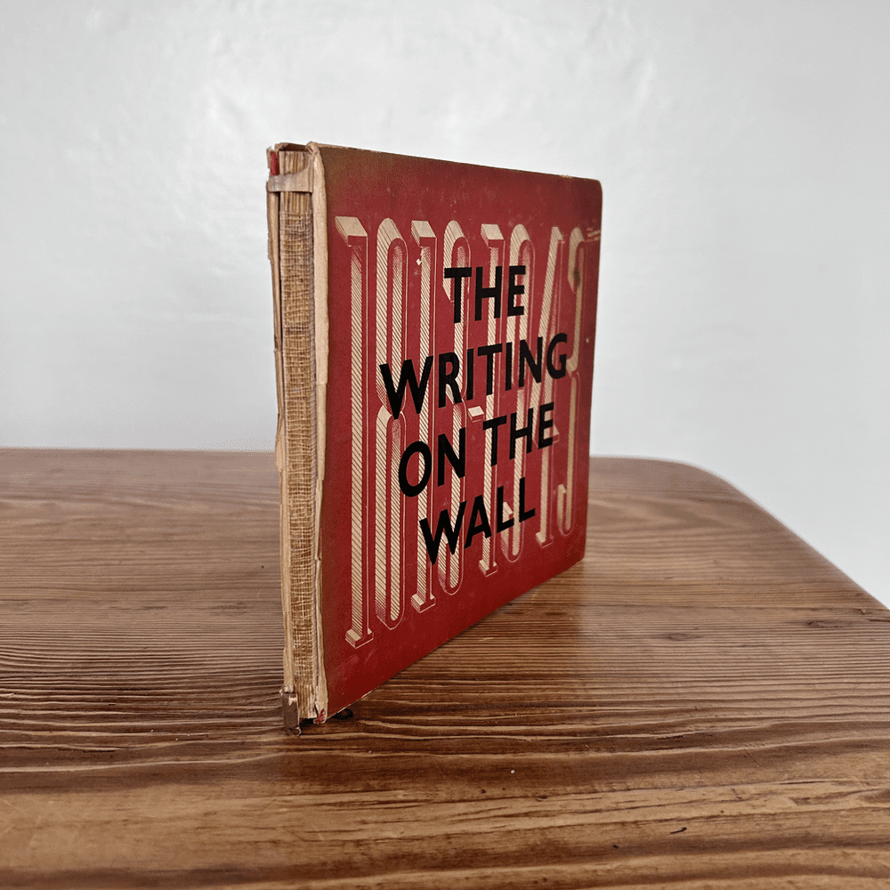 The Writing on the Wall, 1813-1943 by Charles Rosner c1943 1st Edition
