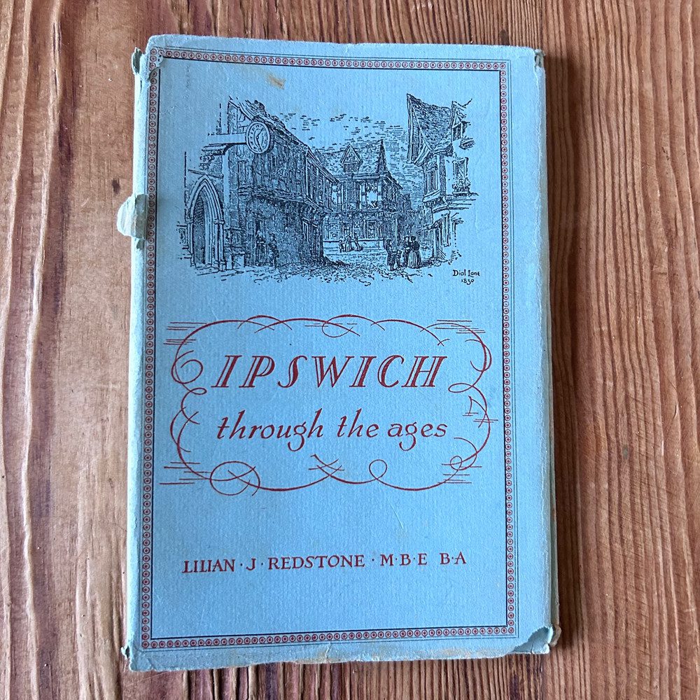 Ipswich Through the Ages by Lilian J Redstone c1948 First Edition - Image 3