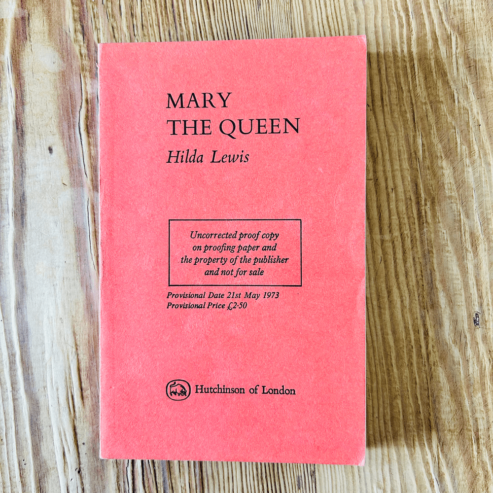 Mary the Queen by Hilda Lewis c1973 Uncorrected Proof Copy Historical Fiction - Image 2