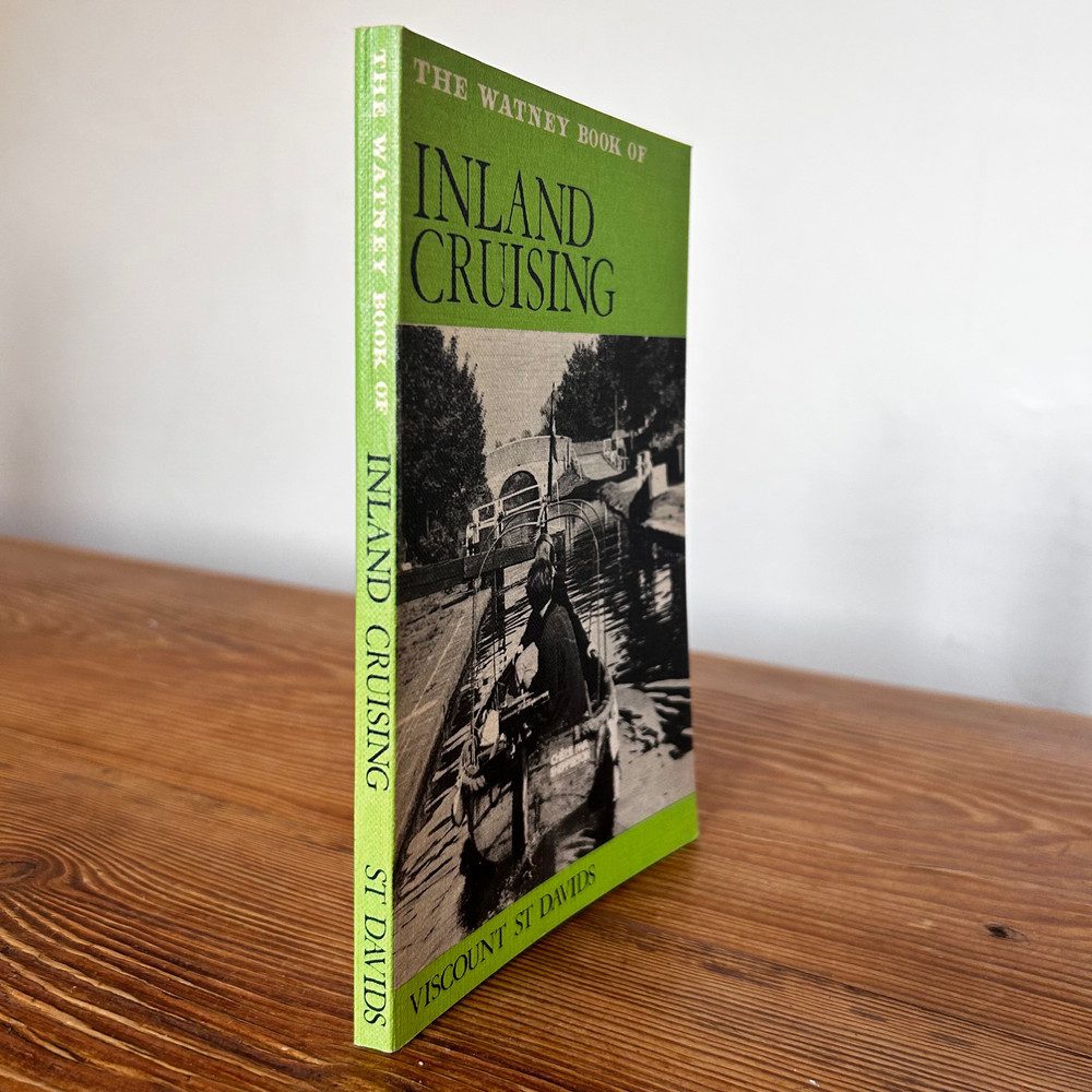 The Watney Book of Inland Cruising by Viscount St Davids c1966 First Edition