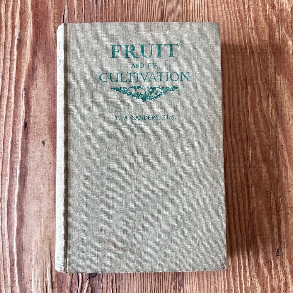 Fruit and Its Cultivation by T W Sanders undated 5th Edition - Image 2