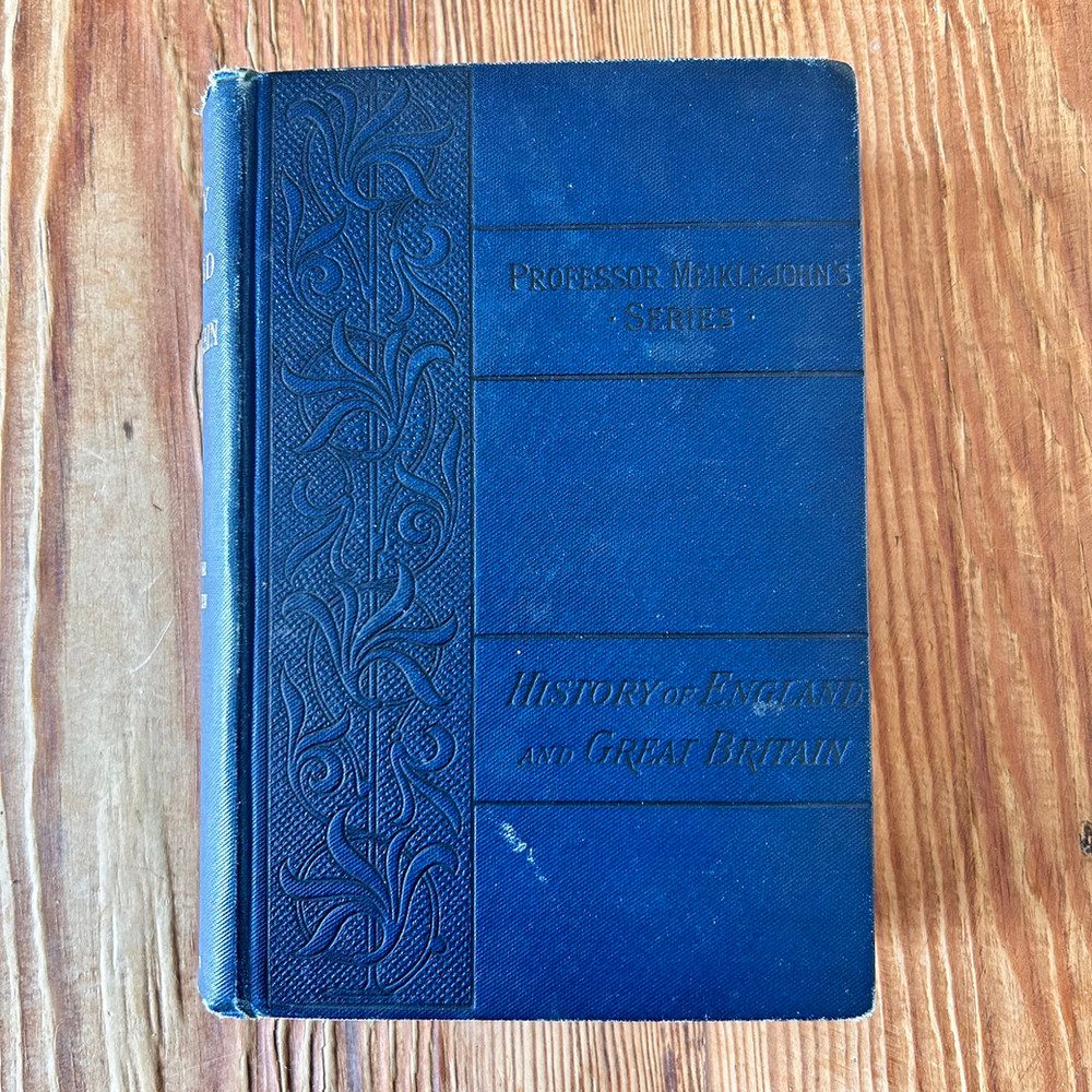 A New History of England and Great Britain by J.M.D. Meiklejohn c1899 - Image 2