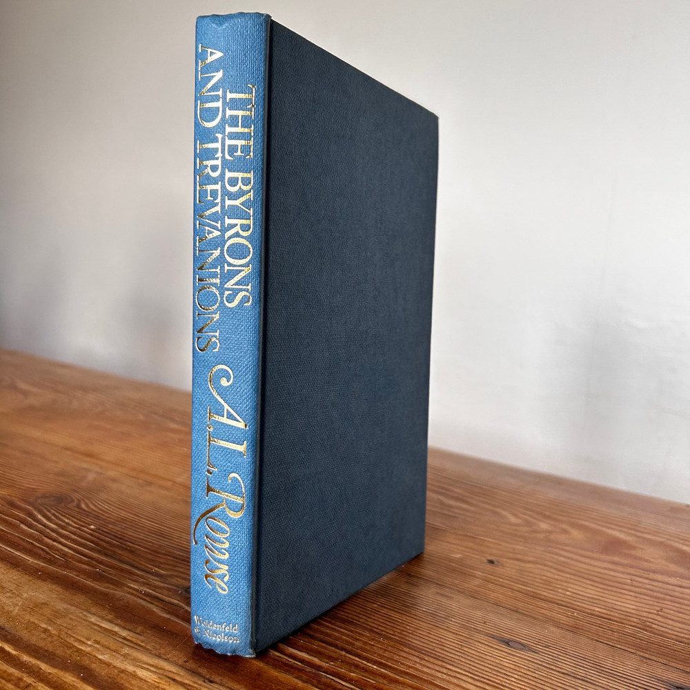 The Byrons and Trevanions by A L Rowse c1978 First Edition