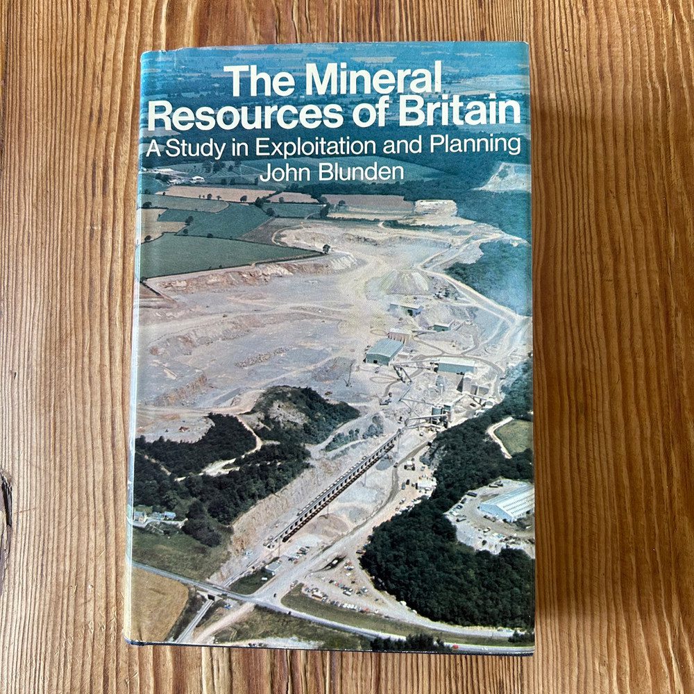 The Mineral Resources of Britain: by John Blunden c1975 1st Edition - Image 2