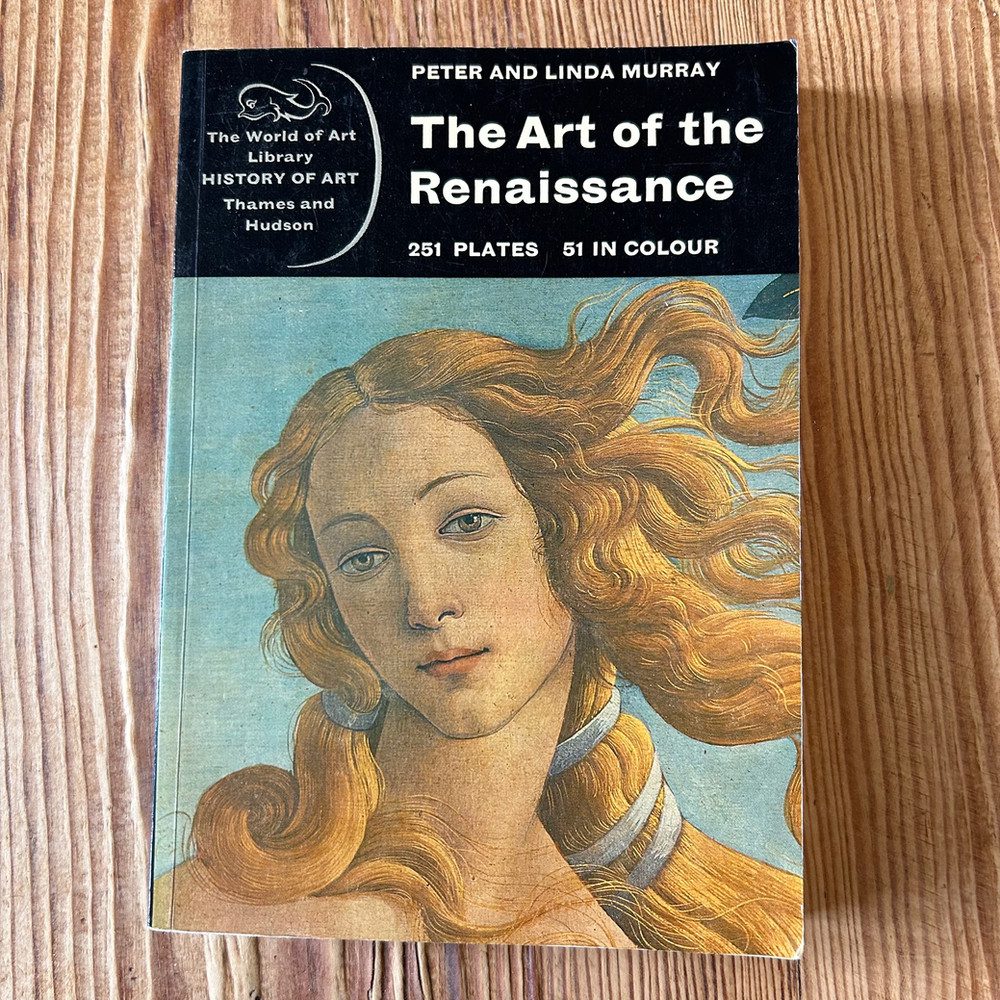 The Art of the Renaissance by Peter & Linda Murray c1976 Illustrated - Image 2