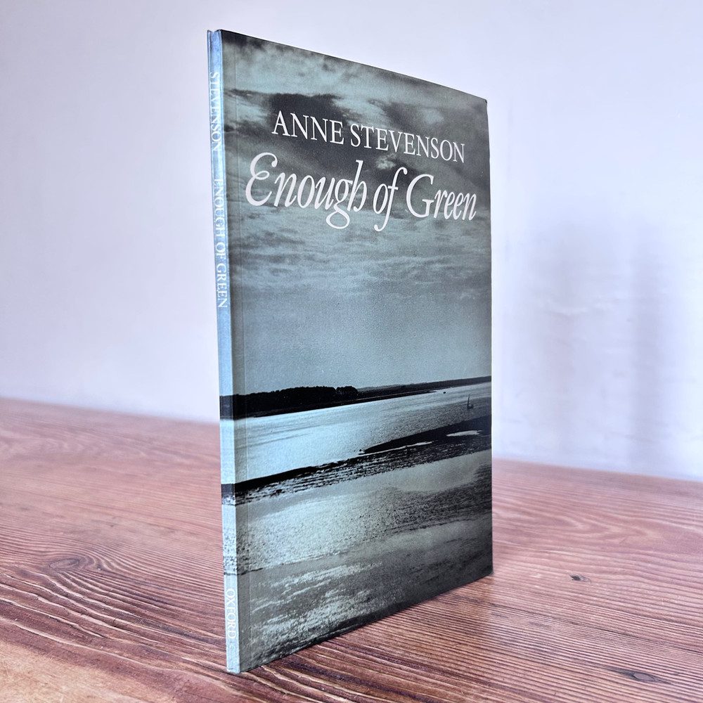 Enough of Green by Anne Stevenson First Edition c1977 Signed