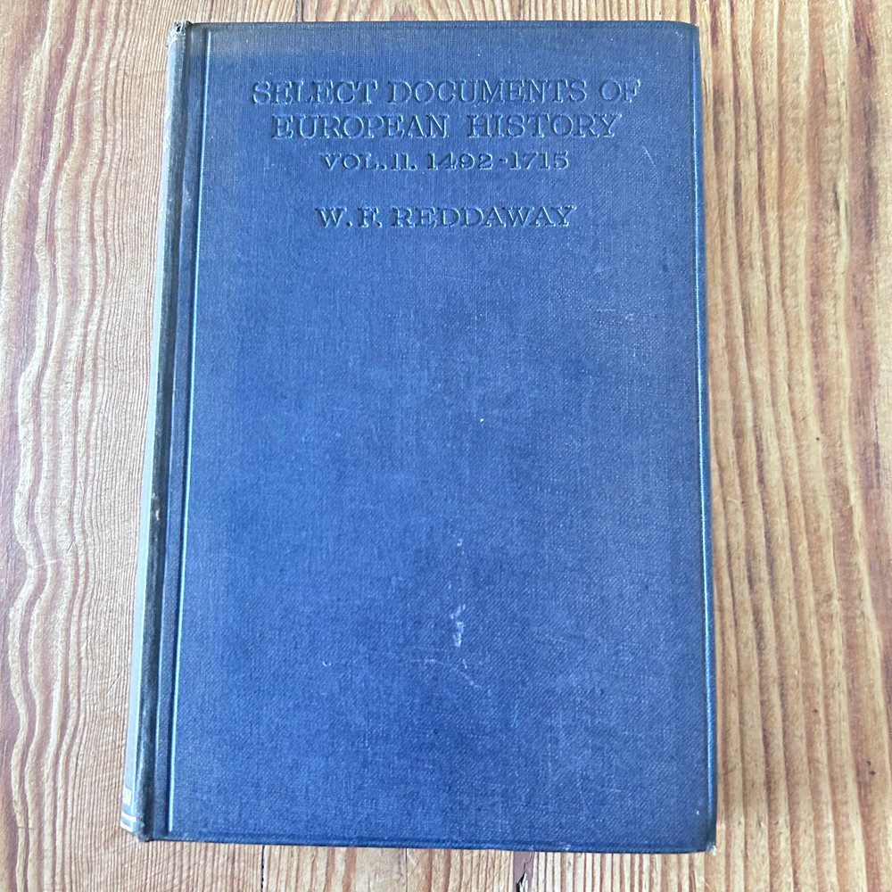 Select Documents of European History - Volume II, 1492-1715 by W. F. Reddaway - Image 2