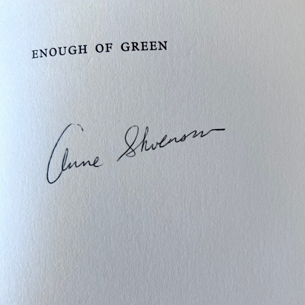 Enough of Green by Anne Stevenson First Edition c1977 Signed - Image 3
