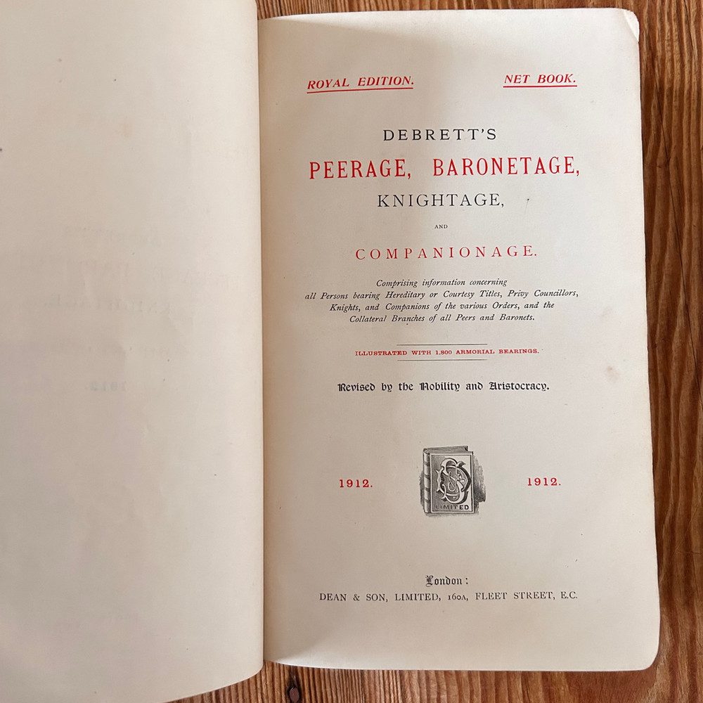 Debrett's Peerage, Baronetage, Knightage and Companionage c1912 Royal Edition - Image 3