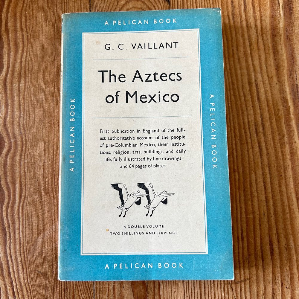 The Aztecs of Mexico by G C Vaillant Penguin c1950 First Edition - Image 2