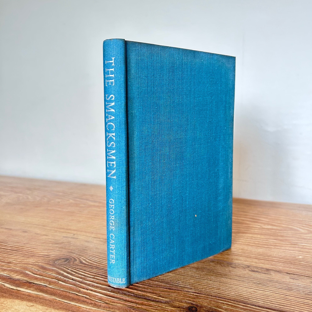 The Smacksmen by George Goldsmith Carter c1947 First Edition
