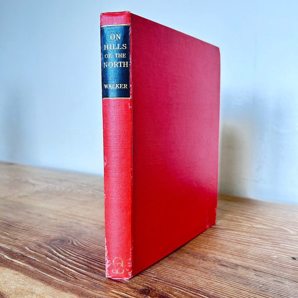 On Hills of the North by J Hubert Walker c1948 First Edition