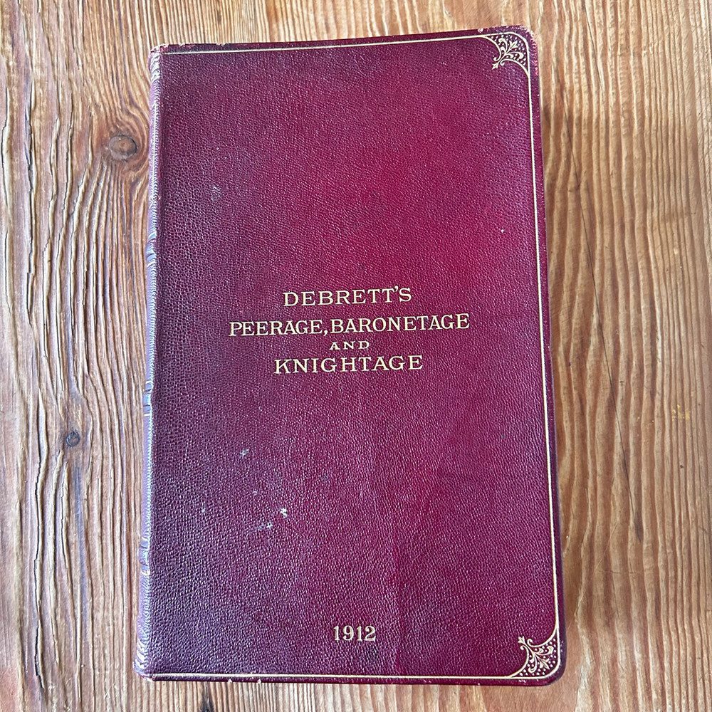 Debrett's Peerage, Baronetage, Knightage and Companionage c1912 Royal Edition - Image 2