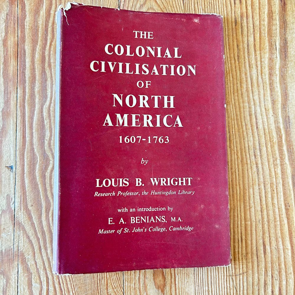The Colonial Civilisation of North America 1607-1763 by Louis B. Wright c1949 - Image 3