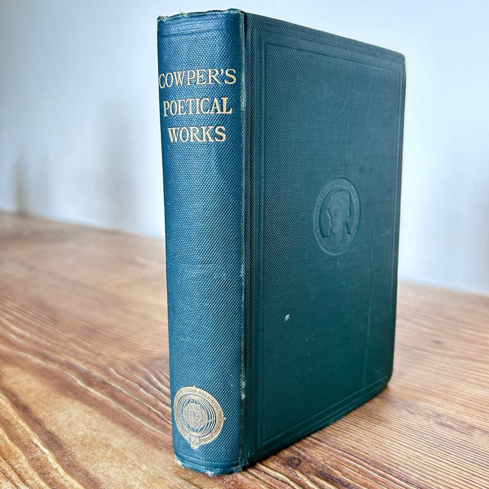 The Poetical Works of William Cowper Edited by William Benham c1889