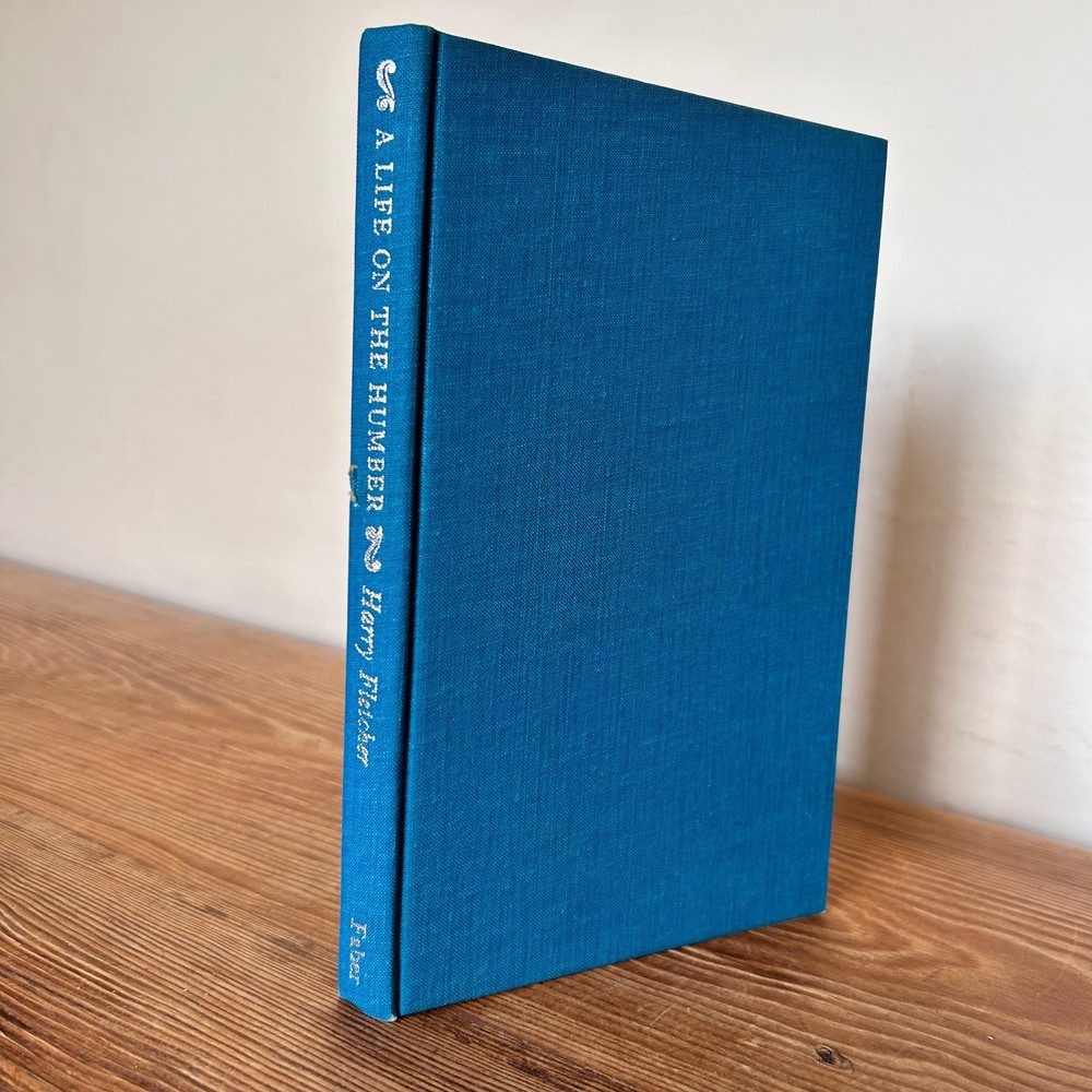 A Life On The Humber, Keeling to Shipbuilding by Harry Fletcher 1975