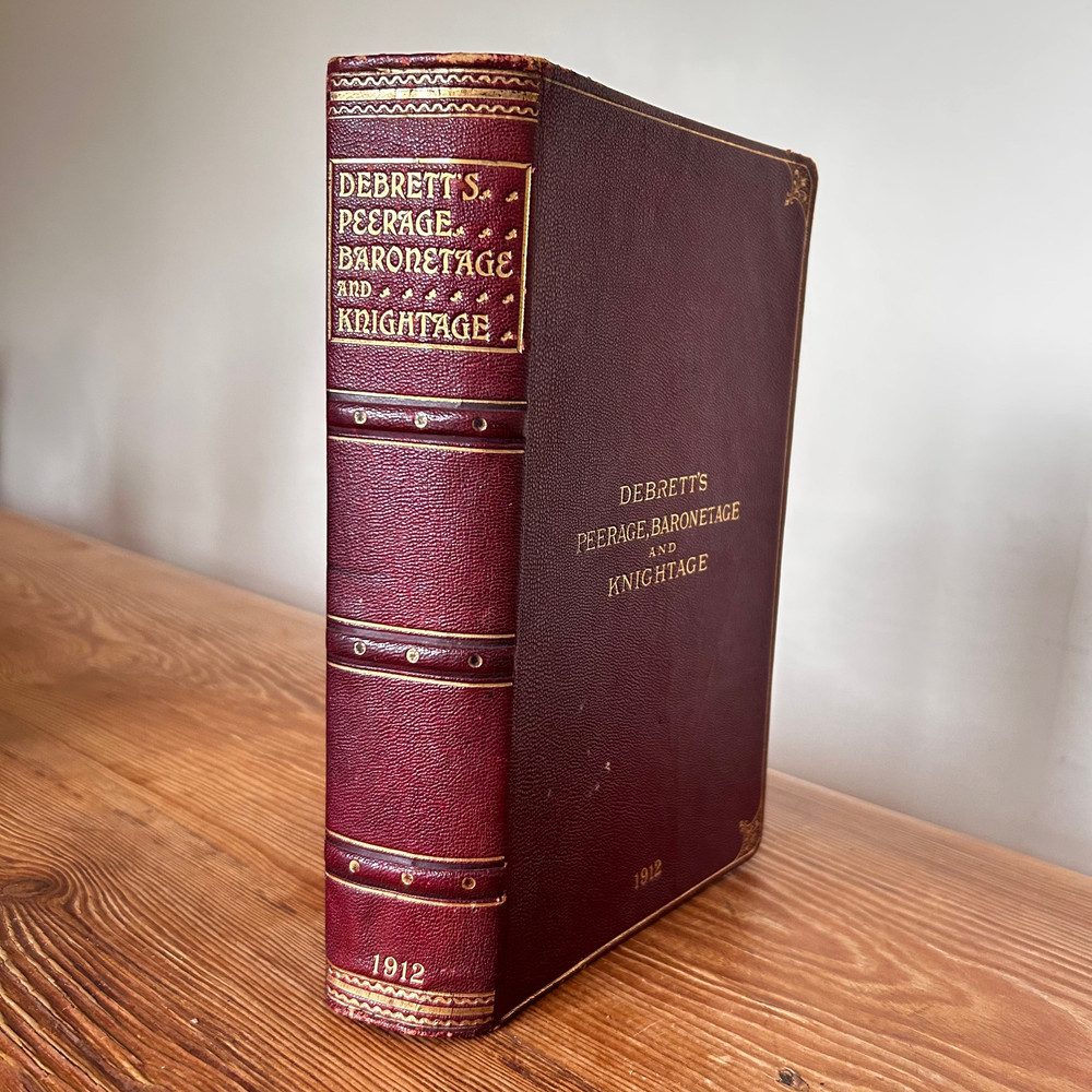Debrett's Peerage, Baronetage, Knightage and Companionage c1912 Royal Edition