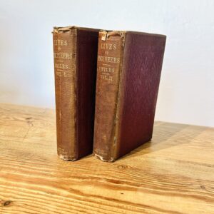 Lives of the Engineers with An Account of Their Principle Works by Samuel Smiles Vol: I & II c1861