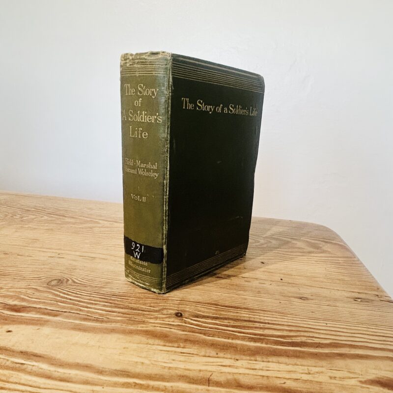 The Story of a Soldier's Life Vol II by Field Marshal Viscount Wolseley c1903