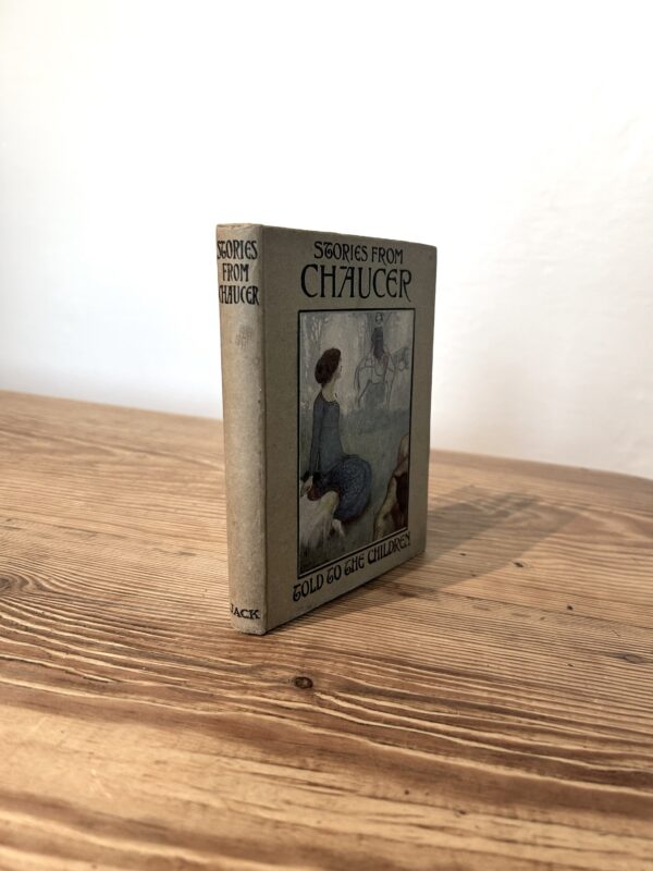 Stories From Chaucer Told to Children by Janet Harvey Kelman c1913