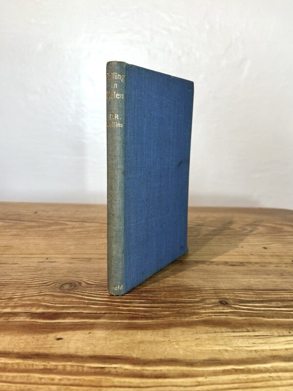 Sailing in Helen by D R Collins c1946 First Edition