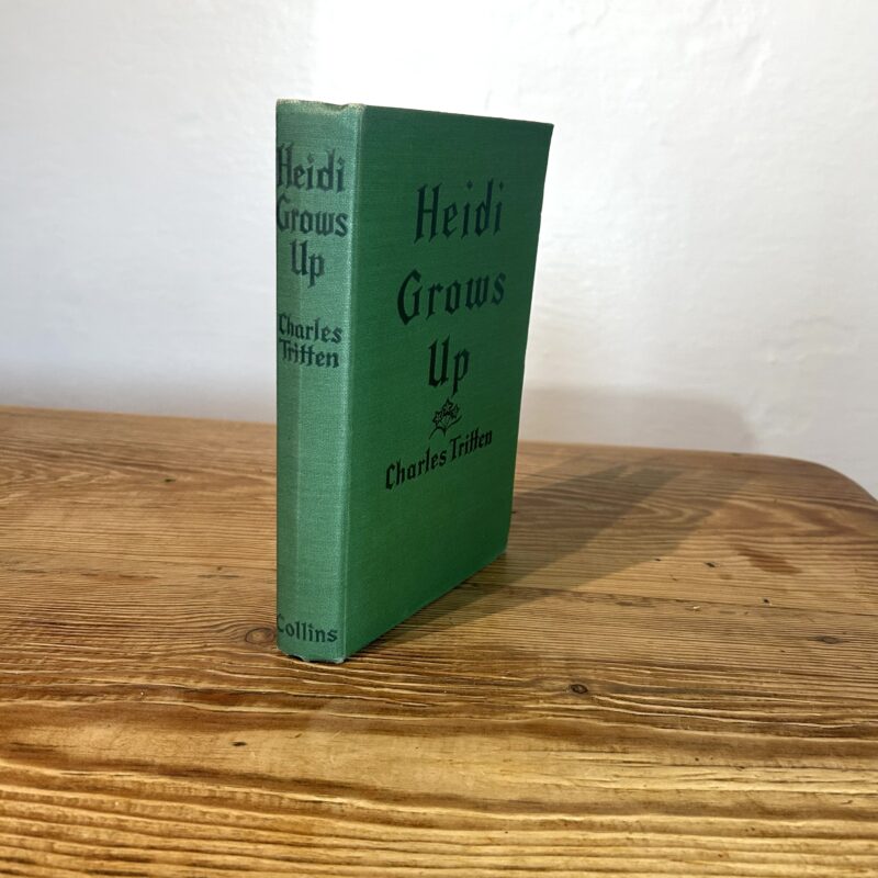 Heidi Grows up by Charles Tritten c1952 Illustrated