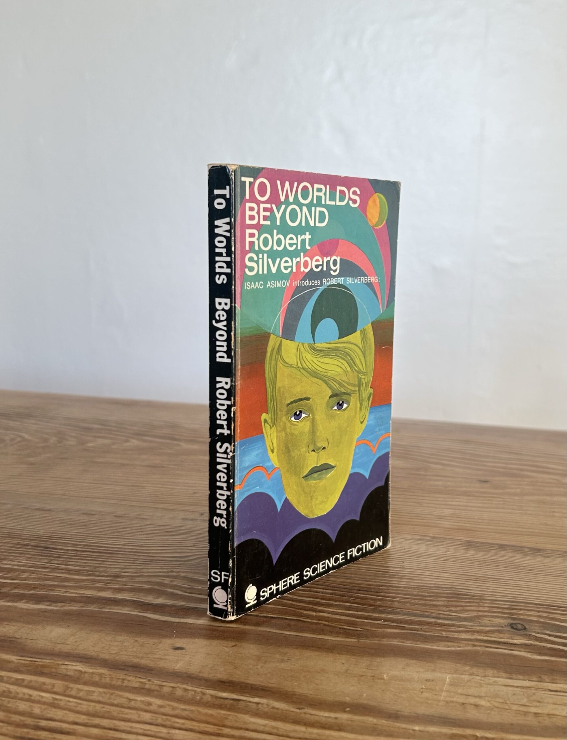To the Worlds Beyond Robert Silverberg Sphere 1969 First Edition Isaac Asimov